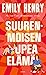 Suurenmoisen upea elämä