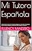 Mi Tutora Española: A Short...