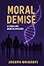 Moral Demise