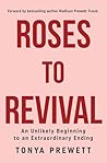 Roses to Revival:...
