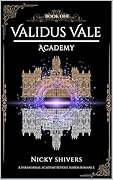 Validus Vale Academy: Book One