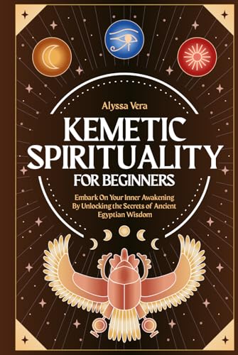 Kemetic Spirituality for Beginners (Hardcover)