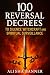 100 Reversal Decrees : To S...