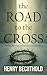 The Road to the Cross: The ...