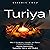 Turiya: The Ultimate Guide ...