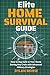 Elite Home Survival Guide: ...