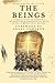 The Beings: A Compilation o...