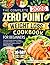 The Complete Zero Point Weight Loss Cookbook for Beginners by Deborah K. Sanders