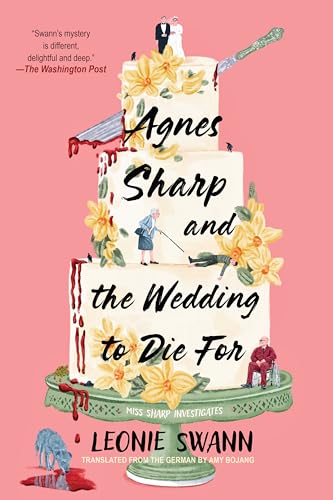 Agnes Sharp and the Wedding to Die For (Miss Sharp Investigates, #3)