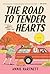 The Road to Tender Hearts: A Novel