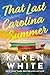 That Last Carolina Summer