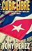 CUBA LIBRE by Tony Pérez