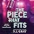 The Piece That Fits by N.J. Gray