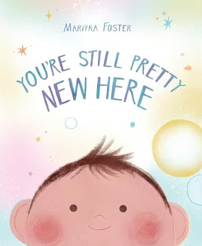 You're Still Pretty New Here (Hardcover)