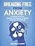 Breaking Free from Anxiety:...