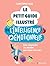 Le Petit Guide illustré de l'intelligence émotionnelle: Enfin comprendre ses émotions pour mieux vivre avec !