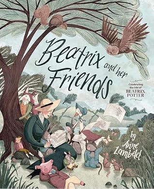 Beatrix and Her Friends by Anne Lambelet