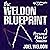 The Weldon Blueprint: A Per...