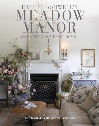 Meadow Manor: My Majestic English Countryside Home (Hardcover)
