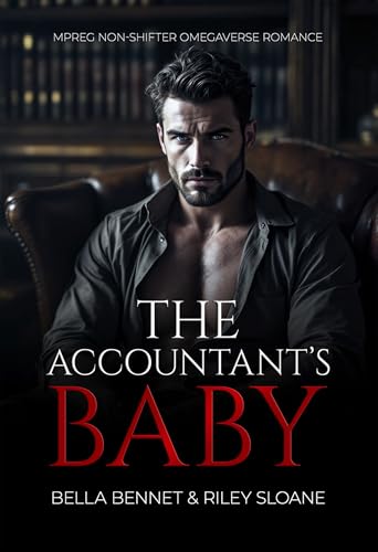 The Accountant's Baby: Non-Shifter Omegaverse Mpreg Mafia Quick Read (Omagaverse Syndicate Bonds)