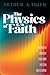 The Physics of Faith: How M...
