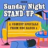 Sunday Night Stand-Up: 11 comedy specials from BBC Radio 4