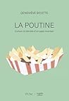 La poutine: Cultu...