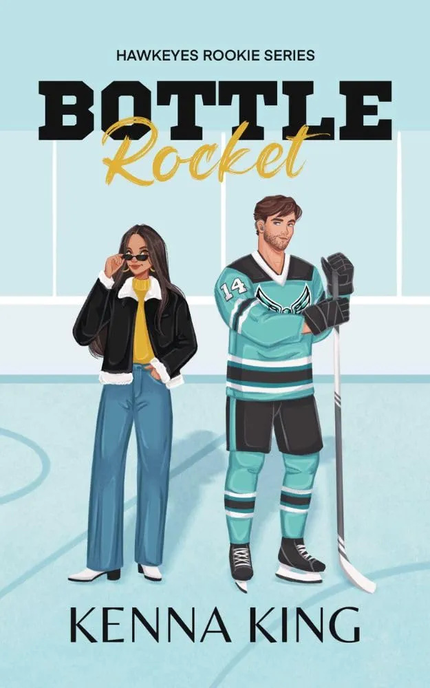 Bottle Rocket (The Rookie Hawkeyes #3)