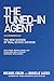 The Tuned-In Agent by Michael Edlen