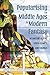 Popularising the Middle Age...