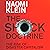 The Shock Doctrine: The Rise of Disaster Capitalism