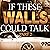 If These Walls Could Talk by Ricky St. Julien