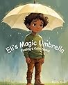 Eli's Magic Umbrella by Ruth River