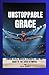 UNSTOPPABLE GRACE: Simone B...