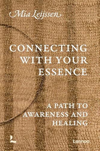 Connecting with Your Essence: A Path to Awareness and Healing (Kindle Edition)