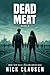 Dead Meat 4: A Zombie Apocalypse Thriller