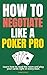 How to Negotiate Like a Pok...