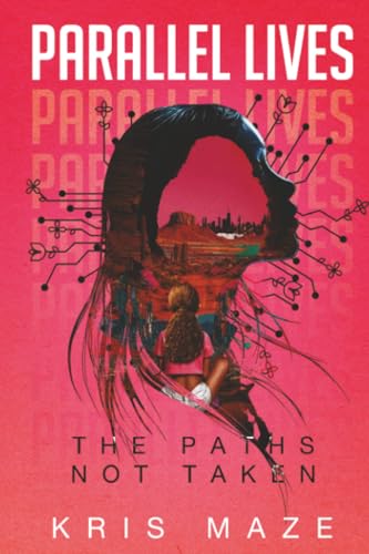 Parallel Lives: The Paths Not Taken (Paperback)