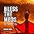 Bless the Meds: Pain Manage...