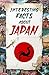 Interesting Facts about Jap...