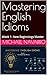 Mastering English Idioms: Week 1: New Beginnings Master (Mastering English Idioms, a Year's Journey)