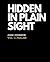 Hidden In Plain Sight by Josh Johnson