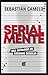 Serialmente: Una antologia ...