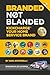 Branded Not Blanded: KickCh...