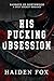 His Pucking Obsession: A Sp...