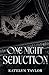 One Night Seduction (ONS #1)