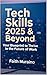 Tech Skills 2025 & Beyond: ...