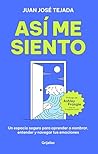 Así me siento: Un...