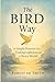 The BIRD Way: A Simple Prac...