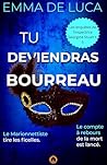 Tu deviendras bourreau: Thriller policier captivant — Exécution numérique 'live', otage en sursis, course contre la mort (Les enquêtes de l’inspectrice Georgina Stuart) (French Edition) Tu deviendras bourreau: Thriller policier captivant — Exécution numérique 'live', otage en sursis, course contre la mort (Les enquêtes de l’inspectrice Georgina Stuart) (French Edition)